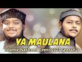 YA MAuLANA Ll Mazharul Islam Mahmud Hujaifa Ll Islamic Nasheed Event 2023 Season 1