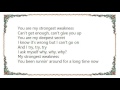 Etta James - Strongest Weakness Lyrics
