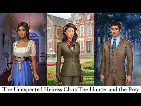 The Unexpected Heiress | BK 1 Chapter 12: The Hunter and the Prey