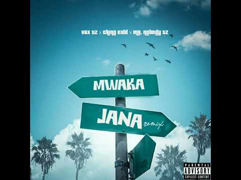 Vax Tz X Chino kidd X Mr. Nobody Tz - Mwakajana Remix ( Official Music Audio)