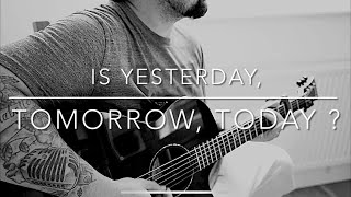 Acoustic Cover - Is Yesterday, Tomorrow, Today? - Stereophonics
