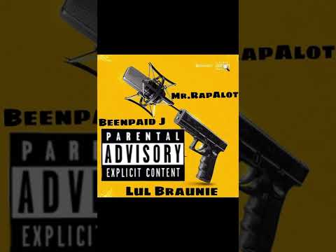 Beenpaid J Ft. Lul Braunie - Mr.RapAlot #freedemboyz #akronohio #Lulbraunie