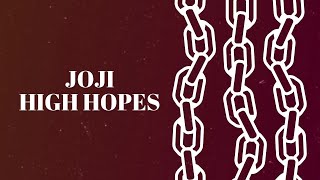High Hopes - Joji ft. Omar Apollo (Lyrics)