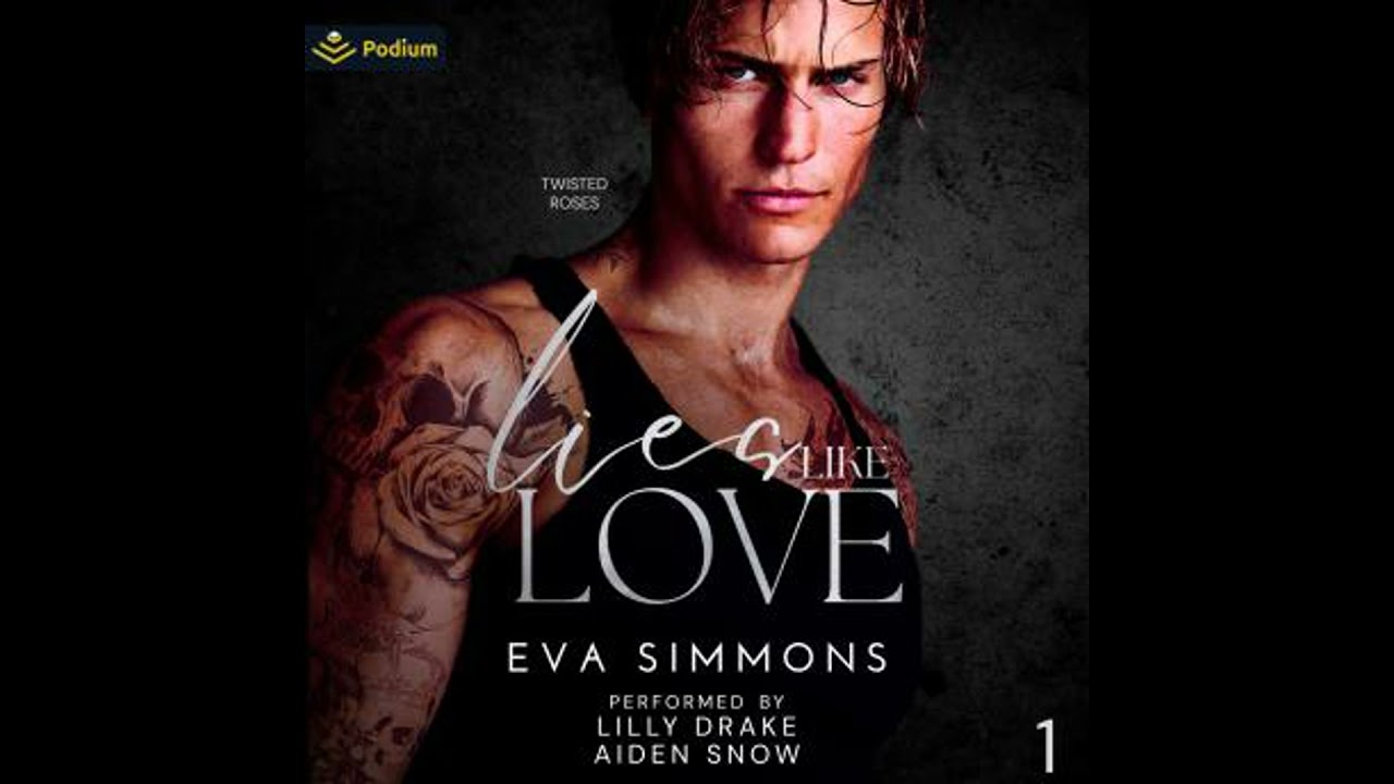 Lies Like Love: Twisted Roses, Book 1 - Eva Simmons