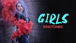 Top 5 Best Girls Special Ringtones 2019  Download 