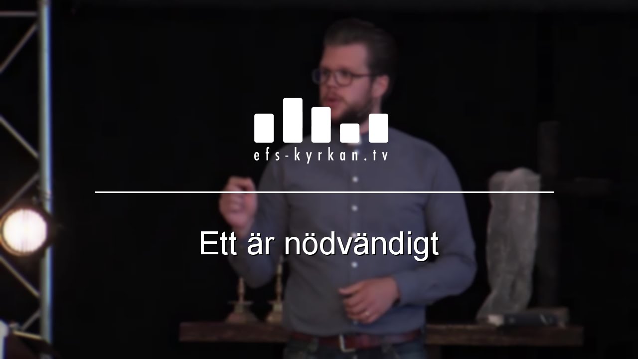 Ett är nödvändigt