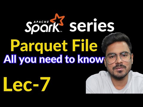 what is Apache Parquet file | Lec-7
