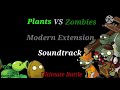 Plants VS Zombies Modern Extension Ultimate Battle Soundtrack
