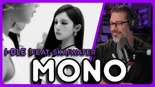 Director Reacts - i-dle - 'Mono (Feat. skaiwater)'  MV