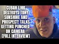 Cuban Link DESTROYS Tony Sunshine And Prospect Talks Getting Punched On Camera Full Interview