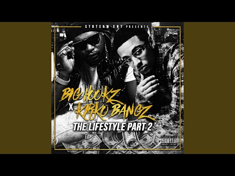 The Lifestyle, Pt. 2 (feat. Kirko Bangz & Pac Marly)
