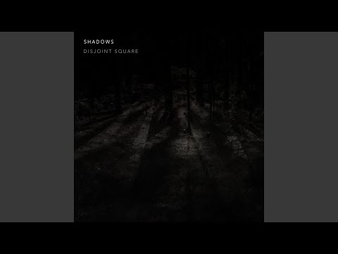 Shadows