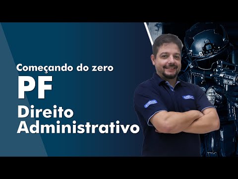 Começando do Zero PF 2022 - Direito Administrativo - AlfaCon