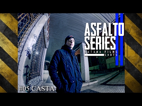 ASFALTO SERIES #05 - CASTA - KATANA FILMS