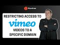 Restricting Access To Vimeo Videos To A Specific Domain