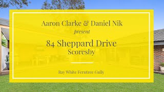 84 Sheppard Drive, Scoresby - Ray White Ferntree Gully