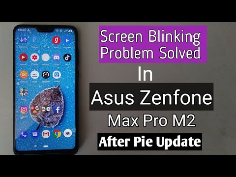 Solve Screen Blinking Problem In Asus Zenfone Max Pro M2 | How To |
