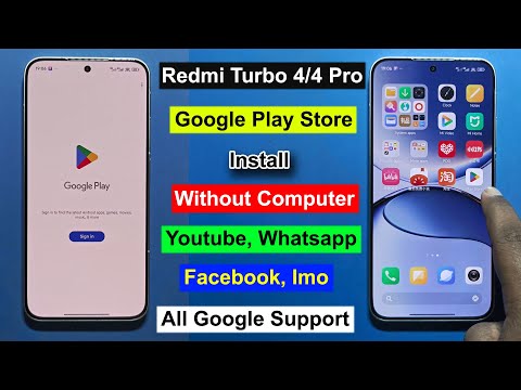 Redmi Turbo 4 Pro Google Play Store Install | Google Paly Service Redmi Turbo 4 Pro China Version