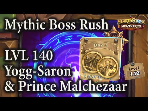 Malchezaar & Yogg-Saron (Week 2 Day 4): lvl 140 Mythic Boss Rush : Mercenaries