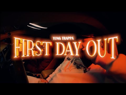 YUNG TRAPPA — FIRST DAY OUT (ПРЕМЬЕРА КЛИПА)