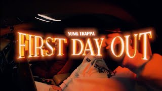 Kadr z teledysku First Day Out tekst piosenki Yung Trappa