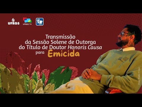Sessão solene de outorga do título de Doutor Honoris Causa para Emicida