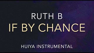 [Instrumental/karaoke] Ruth B - If by chance (Piano ver.) [+Lyrics]