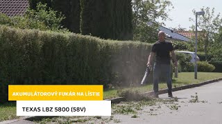 Akumulátorový fukar na listí TEXAS LBZ 5800 (58V)