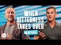 When Bitterness Takes Over