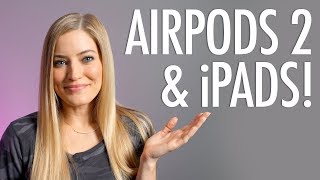 OMG!NewAirPods2,iPads,andAppleWatchBands!!!!!