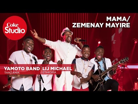 Lij Michael & Yamoto Band - Mama/Zemenay Mariye - Coke Studio Africa