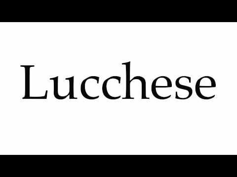 How to Pronounce Lucchese