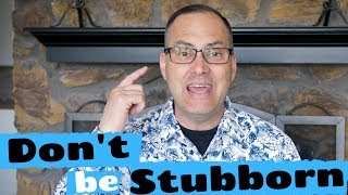 Don&#39;t Be Stubborn | Joe Joe Dawson