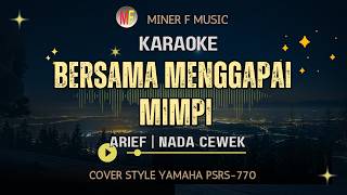 Download lagu Bersama Menggapai Mimpi - Arief | Karaoke Cover Slowrock Malaysia Nada Cewek No Vocal Lirik mp3