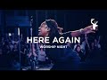 Rheva Henry - Here Again (Spontaneous - I Want More) | Worship Night