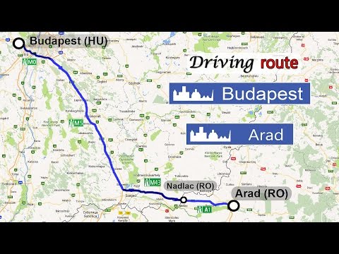 Ruta Budapesta (HU) M5/M43 - Nadlac - Arad (RO) A1. Doar autostrazi 2017