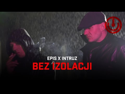 EPIS x INTRUZ - BEZ IZOLACJI