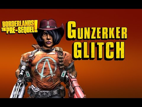 Gunzerker glitch guide for Nisha Borderlands the pre sequel