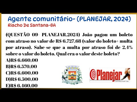 QUESTÃO 09- (PLANEJAR, 2024)- Agente comunitário de Saúde- Riacho de Santana-BA