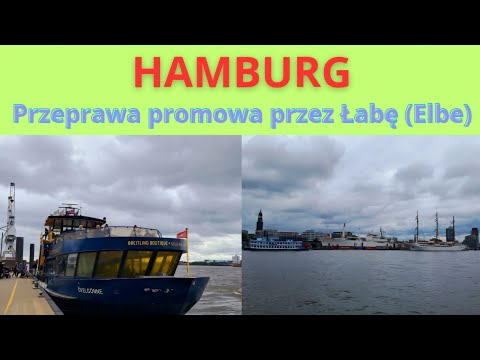 Hamburg - przeprawa promowa przez Łabę (Elbę)