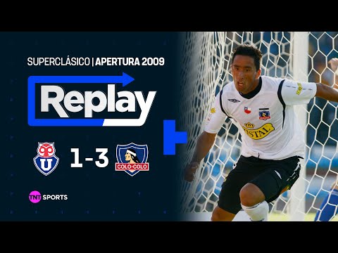 TNT Sports Replay Histórico | U. de Chile 1 - 3 Colo Colo | Apertura 2009