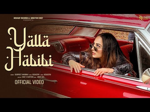 Yalla Habibi ( Official Video ) Gurpreet Marwah | Assassyn |   Punjabi Song 2024
