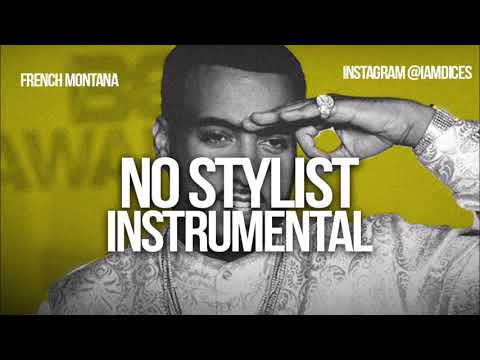 French Montana “No Stylist” Instrumental Prod. by Dices *FREE DL*