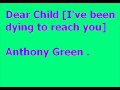 Dear child (I've been dying to reach you)- Anthony Green w/ lyrics