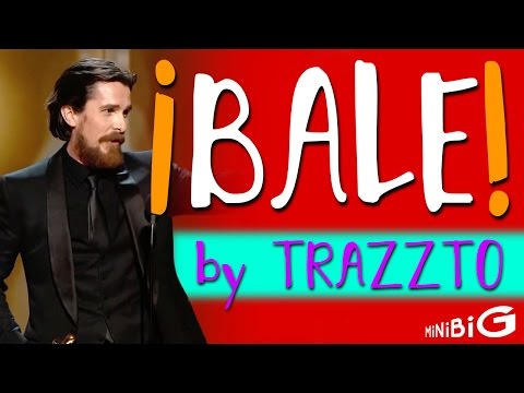 ¡BALE! by Trazzto - Tributo Reggaetón a Christian Bale