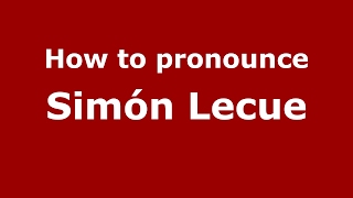 How to pronounce Simón Lecue