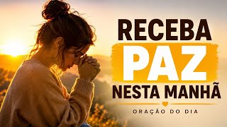 Oração da Manhã Para Acalmar a Mente e o Coração