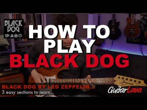 How To Play Black Dog by Led Zeppelin (JIMMY PAGE)