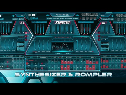 KINETIC 2 | AT MOVEMENT TO YOUR MUSIC | Synthesizer/Rompler | FREE DEMO