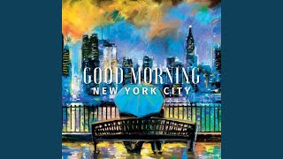 Good Morning New York City